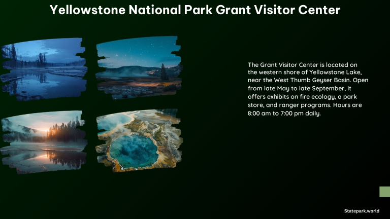 Yellowstone National Park Grant Visitor Center