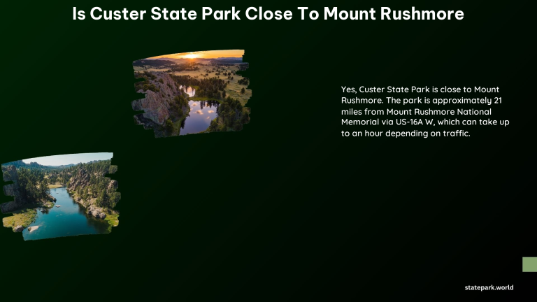 Is Custer State Park Close to Mount Rushmore