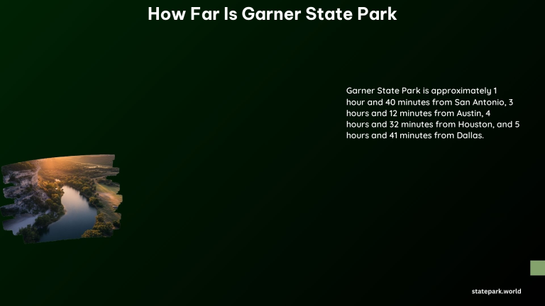 How Far Is Garner State Park