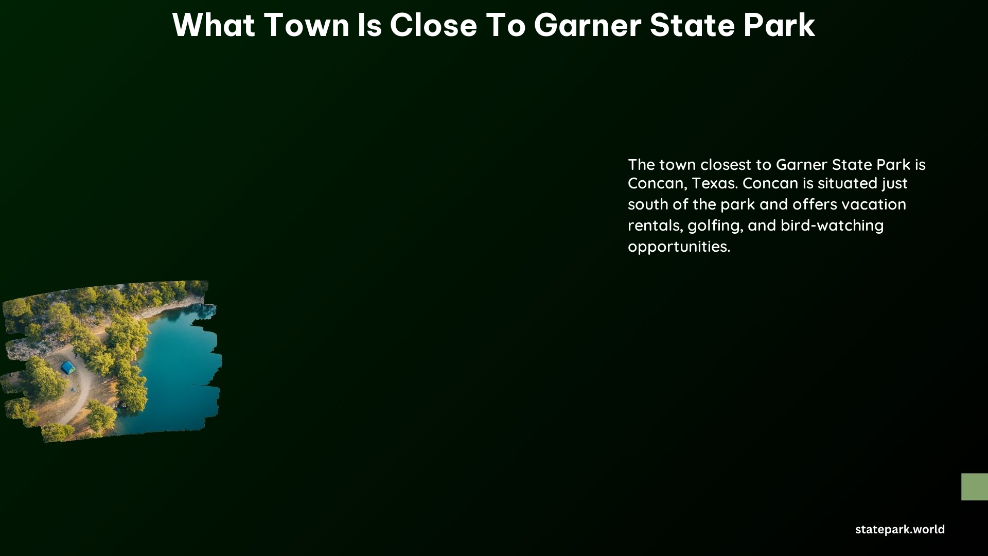 What Town Is Close to Garner State Park